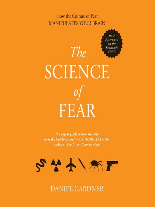 Title details for The Science of Fear by Daniel Gardner - Wait list